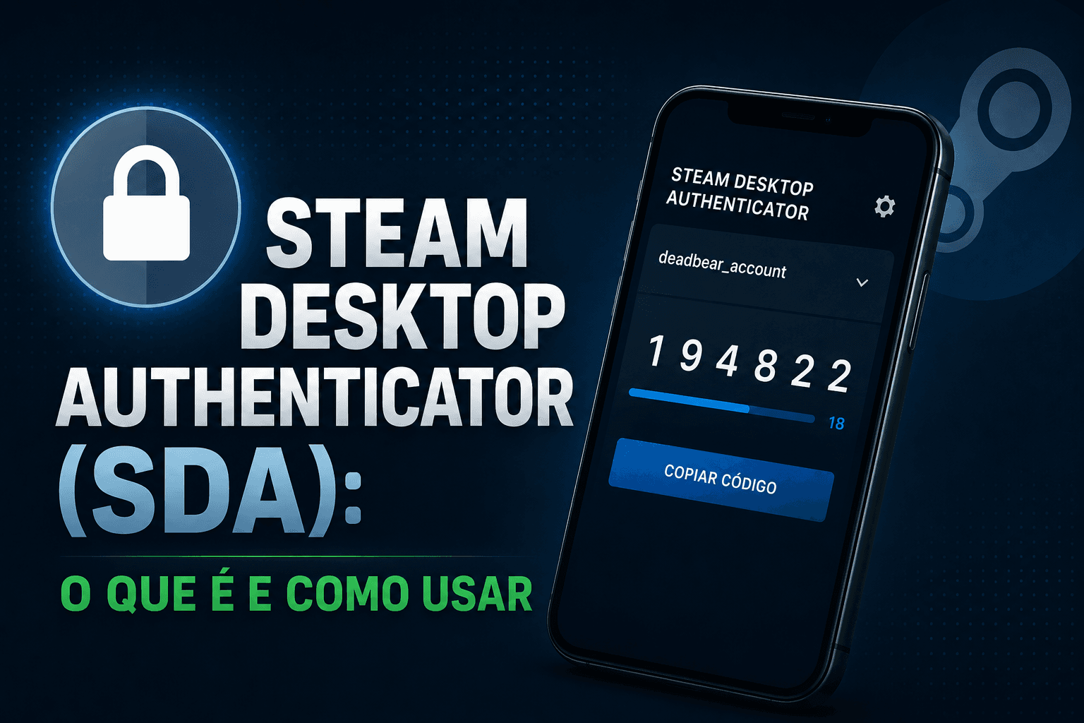 Steam Desktop Authenticator (SDA): O que é e como usar com contas da Deadbear